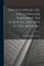 Encyclopédie, ou, Dictionnaire raisonné des sciences, des arts et des métiers \; Volume 8 af Jean Le Rond D' Alembert