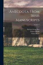 Anecdota From Irish Manuscripts; Volume 3 af Kuno Meyer