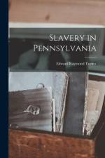 Slavery in Pennsylvania af Edward Raymond Turner