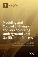 Modeling and Control of Energy Conversion during Underground Coal Gasification Process af Milan Durdan