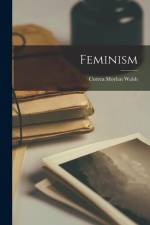 Feminism af Correa Moylan Walsh