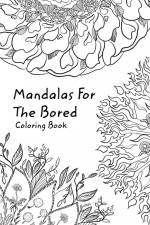 Mandalas For The Bored af Victoria Lehnard