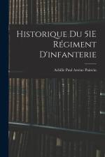 Historique Du 51E Régiment D'infanterie af Achille Paul Arsene Painvin
