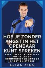 Hoe je zonder angst in het openbaar kunt spreken af Elias King