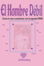 El hombre débil af J. D. Nüremberg