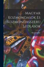 Magyar Kozmondasok es Kozmondasszeru Szolasok af Margalits Ede