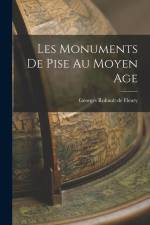Les Monuments de Pise au Moyen Age af Georges Rohault De Fleury