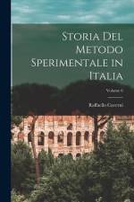 Storia Del Metodo Sperimentale in Italia; Volume 6 af Raffaello Caverni