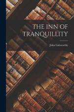 The Inn of Tranquillity af John Galsworthy