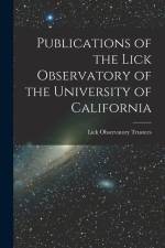 Publications of the Lick Observatory of the University of California af Lick Observatory Trustees