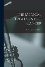 The Medical Treatment of Cancer af Lucius Duncan Bulkley