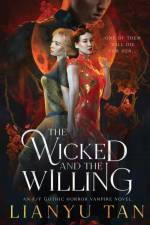 The Wicked and the Willing af Lianyu Tan