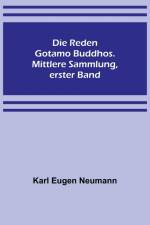 Eugen Neumann, K: Reden Gotamo Buddhos. Mittlere Sammlung, e af Karl Eugen Neumann