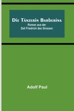 Paul, A: Tänzerin Barberina af Adolf Paul
