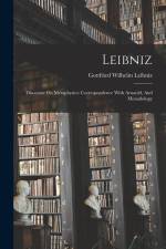 Leibniz: Discourse On Metaphysics: Correspondence With Arnauld, And Monadology af Gottfried Wilhelm Leibniz (Freiherr V