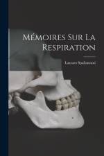 Mémoires Sur La Respiration af Lazzaro Spallanzani