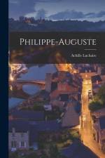 Philippe-Auguste af Achille Luchaire