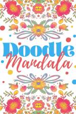 Doodle Mandala af Sage et Serein Cahiers d'Activités