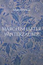 Märchenhafter Winterzauber af Maren Pusch