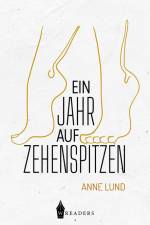 Ein Jahr auf Zehenspitzen af Anne Lund
