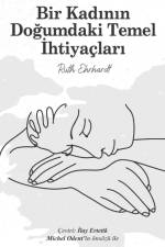 Bir Kad¿n¿n Do¿umdaki Temel ¿htiyaçlar¿ (Turkish Edition) af Ruth Ehrhardt