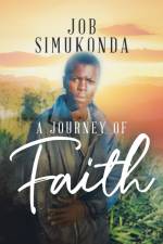 A Journey of Faith af Job Simukonda