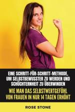 Stone, R: Wie man das Selbstwertgefühl von Frauen in nur 14 af Rose Stone