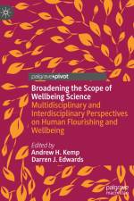 Broadening the Scope of Wellbeing Science af Darren J. Edwards