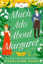 Much Ado About Margaret af Madeleine Roux