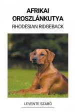 Afrikai Oroszlánkutya (Rhodesian Ridgeback) af Levente Szabó