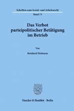 Das Verbot parteipolitischer Betätigung im Betrieb. af Reinhard Hofmann