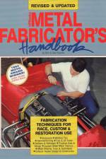 Metal Fabricator's Handbook: Fabrication Techniques for Race, Custom, & Restoration Use, Revised and Updated af Ron Fournier