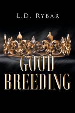 Good Breeding af L. D. Rybar