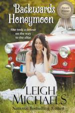 Backwards Honeymoon af Leigh Michaels