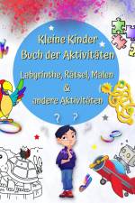Kim, M: Kleine Kinder Buch der Aktivitäten Labyrinthe, Rätse af Maryan Ben Kim