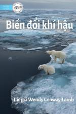 Climate Change - Bi¿n ¿¿i khí h¿u af Wendy Conway-Lamb