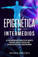 Epigenética para intermedios af Antonio Martínez