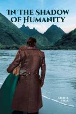 In the Shadow of Humanity af Carolyn Crean