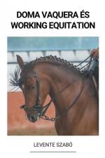 Doma Vaquera és Working Equitation af Levente Szabó