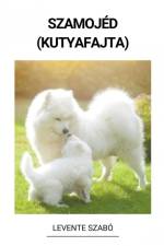 Szamojéd (Kutyafajta) af Levente Szabó