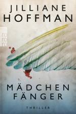 Mädchenfänger af Jilliane Hoffman