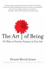 The Art of Being af Dennis Merritt Jones