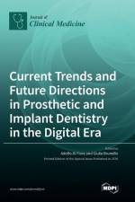 Current Trends and Future Directions in Prosthetic and Implant Dentistry in the Digital Era af Giulia Brunello