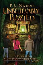Unbelievably Puzzled (The Puzzled Mystery Adventure Series af P. J. Nichols
