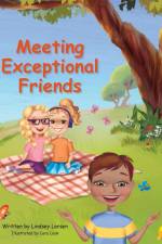 Meeting Exceptional Friends af Lindsey Larsen