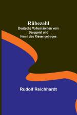 Reichhardt, R: Rübezahl; Deutsche Volksmärchen vom Berggeist af Rudolf Reichhardt