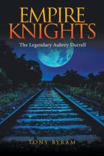 Empire Knights af Tony Byram