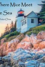 Where Mice Meet the Sea af Victor Orne