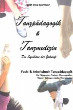 Tanzpädagogik & Tanzmedizin af Judith-Elisa Kaufmann