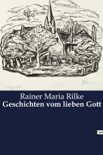 Geschichten vom lieben Gott af Rainer Maria Rilke